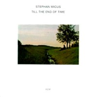 Stephan Micus - Till the End of Time (1978) / ethnic, world, pillow music, ECM