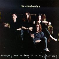 Cranberries "Everybody Else Is Doing It, So Why Can't We" (1993) / alternative, pop-rock