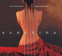 Sarakina (2001) Sarakina/ ethno-jazz, balkan Sarakina (2001) Sarakina/ ethno-jazz, balkan