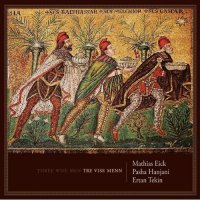 Mathias Eick, Pasha Hanjani, Ertan Tekin - Tre Vise Menn (Three Wise Men)2009/ World-music, nu-jazz , Christmas songs