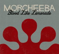 Morcheeba - Blood Like Lemonade 2010/Downtempo Morcheeba - Blood Like Lemonade 2010/Downtempo