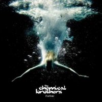 The Chemical Brothers - Further (2010) / House, Big Beat The Chemical Brothers - Further (2010) / House, Big Beat