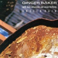 Ginger Baker - Unseen Rain (1992) / Jazz-Rock , Fusion Ginger Baker - Unseen Rain (1992) / Jazz-Rock , Fusion