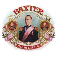 BAXTER "Tell me like it is" (2010) / Electronica