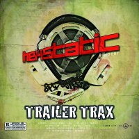 Hexstatic (2010) Trailer Trax / breaks, electro, wonky Hexstatic (2010) Trailer Trax / breaks, electro, wonky