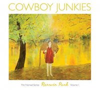 Cowboy Junkies – Renmin Park (2010), The Trinity Session (1988), Lay It Down (1996), One Soul Now (2004) / indie - rock