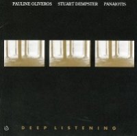 Oliveros, Dempster, Panaiotis - Deep Listening (1989) / ambient