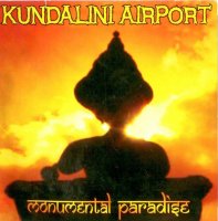 Kundalini Airport "Monumental Paradise" (2008) / indian fusion,ethnic,dub