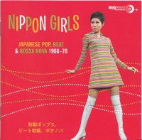 VA-Nippon Girls (Japanese Pop, Beat & Bossa Nova 1966-70)-2009(funk, groove, sixties, soul) VA-Nippon Girls (Japanese Pop, Beat & Bossa Nova 1966-70)-2009(funk, groove, sixties, soul)