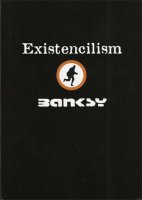 Banksy - Existencilism,Wall And Piece и Banging Your Head Against A Brick Wall(граффити) Banksy - Existencilism,Wall And Piece и Banging Your Head Against A Brick Wall(граффити)