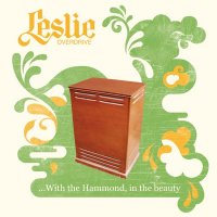Leslie Overdrive - With The Hammond, In The Beauty (2007) / Hammond driven funky jazz