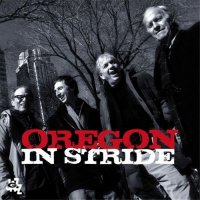 Oregon - In Stride (2010) / World Fusion, Chamber Jazz