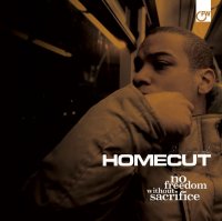 Homecut - No Freedom Without Sacrifice (2009) / hip-hop, nu-soul, jazz, Great Britain