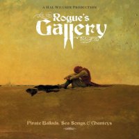 VA - Rogue's Gallery - Pirate Ballads, Sea Songs, and Chanteys CD1 (2006) / Pirate Ballads, Sea Songs, Chanteys