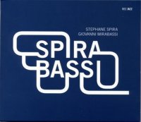 Stephane Spira - Giovanni Mirabassi - Spirabassi (2009) / Jazz