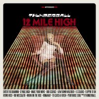 Thunderball- 12 Mile High 2010/electronic