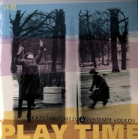 Kazutoki Umezu & Vladimir Volkov - PLAY TIME (2004) / Avantgarde Jazz, Free Jazz