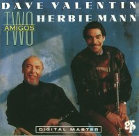 Dave Valentin & Herbie Mann - Two Amigos (1990) / Jazz, Fusion, Funk