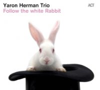 Yaron Herman Trio "Follow The White Rabbit" (2010) / jazz, act-music