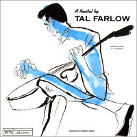 Tal Farlow — A Recital By Tal Farlow (1955), A Sign Of The Times (1977) / Jazz, Bop, Cool Tal Farlow — A Recital By Tal Farlow (1955), A Sign Of The Times (1977) / Jazz, Bop, Cool