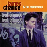 James Chance & the Contortions - избранные безумные нью-йоркские годы Джеймса / No Wave, Funk, Jazz