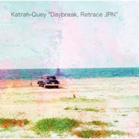 Katrah-Quey (2009-2010) / downtempo, abstract hip-hop, jazz-hop, electronic Katrah-Quey (2009-2010) / downtempo, abstract hip-hop, jazz-hop, electronic