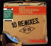 Les Negresses Vertes - 10 Remixes (1993) / french rock / gypsy / punk / remixes Les Negresses Vertes - 10 Remixes (1993) / french rock / gypsy / punk / remixes