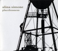 Alina Simone - Placelessness (2007) /  indie - rock