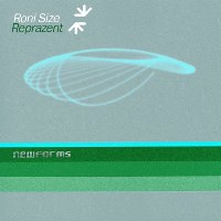 Roni Size & Reprazent - New Forms (1997, 1998) / drum'n'bass