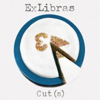 Ex Libras - Suite(s) (2009) + Cut(s) [EP] (2010) / Indie, Post-Rock, Electronic