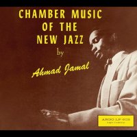 Ahmad Jamal - Chamber Music Of The New Jazz (1955) / Post-Bop, Mainstream Jazz
