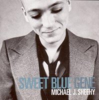 Michael J. Sheehy - Sweet Blue Gene (2000) / Alternative Rock, Indie Rock