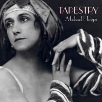 Michael Hoppe - Tapestry (2010); Afterglow (1999) / Neo-Classical