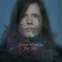 Olivia Pedroli "The Den" (2010) / Neo-classical, Cello, Female Vocal