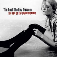 The Last Shadow Puppets "The Age of the Understatement" (2008) / alternative