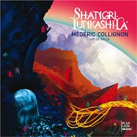 Mederic Collignon - Shangri Lunkashi La (2010) /  Jazz, Avant-Garde, Jazz-Rock