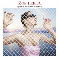Zoe.LeelA "Queendom Come" (2009) / Electronic, Hip hop beats Zoe.LeelA "Queendom Come" (2009) / Electronic, Hip hop beats