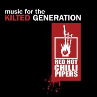 Red Hot Chilli Pipers - Music For The Kilted Generation (2010) / Folk-Rock, Bagrock