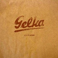 Gelka - Less is More (2008) / downtempo, nu jazz, electronics