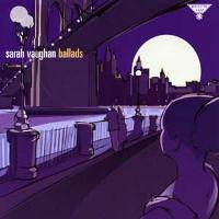 Sarah Vaughan - Ballads (2002) / jazz