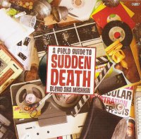 Blend aka Mishkin - Sudden Death (A Field Guide To) (2009) /Funky Hip-Hop, Trip-Hop, Rap, Turntabilism,