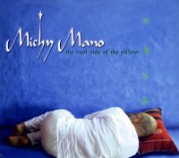 Michy Mano - The Cool Side of the Pillow (2004) / Ethno-Jazz, Arabian groove, Electronic