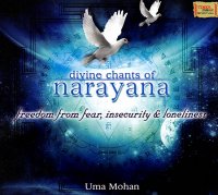 Uma Mohan - Divine Chants of Narayana (2010), Divine Chants of Rudra (2008) / New Age, Meditative, Mantra