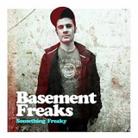 Basement Freaks "Something Freaky" (2011) / funky Basement Freaks "Something Freaky" (2011) / funky