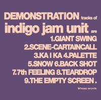 Indigo Jam Unit - Discography / club zazz, future jazz, contemporary jazz