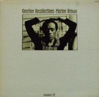 Marion Brown - Geechee Recollections (1973)/ Free Jazz + A Tribute Album Recorded To Honor The Music Of Marion Brown