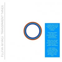 Fujiya & Miyagi - Transparent Things (2006), Lightbulbs (2008), Ventriloquizzing (2011) /experimental, electronica, kraut, UK Fujiya & Miyagi - Transparent Things (2006), Lightbulbs (2008), Ventriloquizzing (2011) /experimental, electronica, kraut, UK