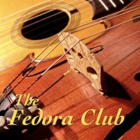 The Fedora Club - The Fedora Club (2010) / acoustic, gypsy jazz The Fedora Club - The Fedora Club (2010) / acoustic, gypsy jazz