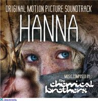 The Chemical Brothers - Original Motion Picture Soundtrack Hanna (2011) / electronic, big beat, score The Chemical Brothers - Original Motion Picture Soundtrack Hanna (2011) / electronic, big beat, score