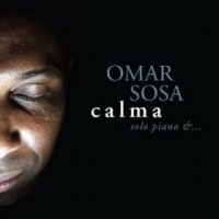 Omar Sosa "Calma" (2011) / solo-piano